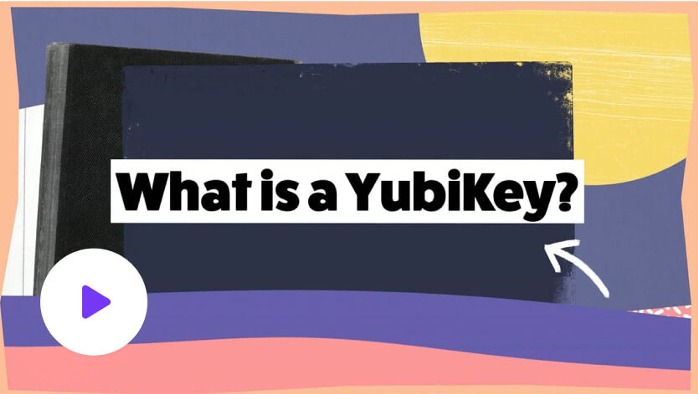 Play: What is Yubikey?